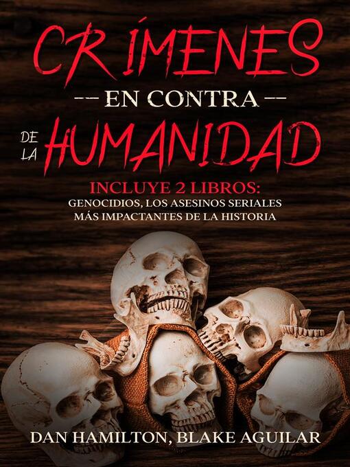 Title details for Crímenes en Contra de la Humanidad by Dan Hamilton - Available